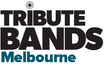 Tribute Bands Melbourne